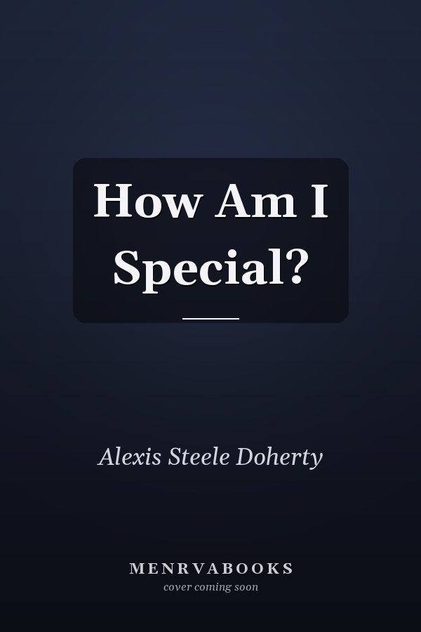 How Am I Special?