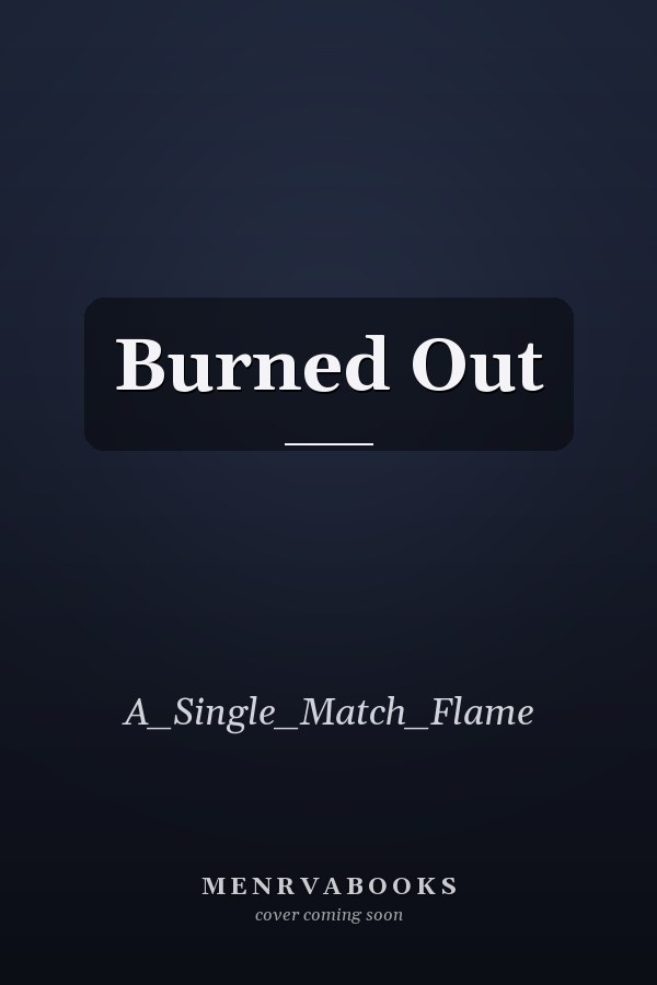 Burned Out