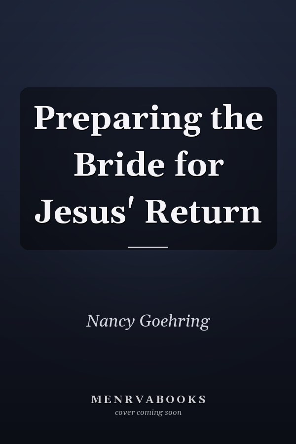 Preparing the Bride for Jesus' Return