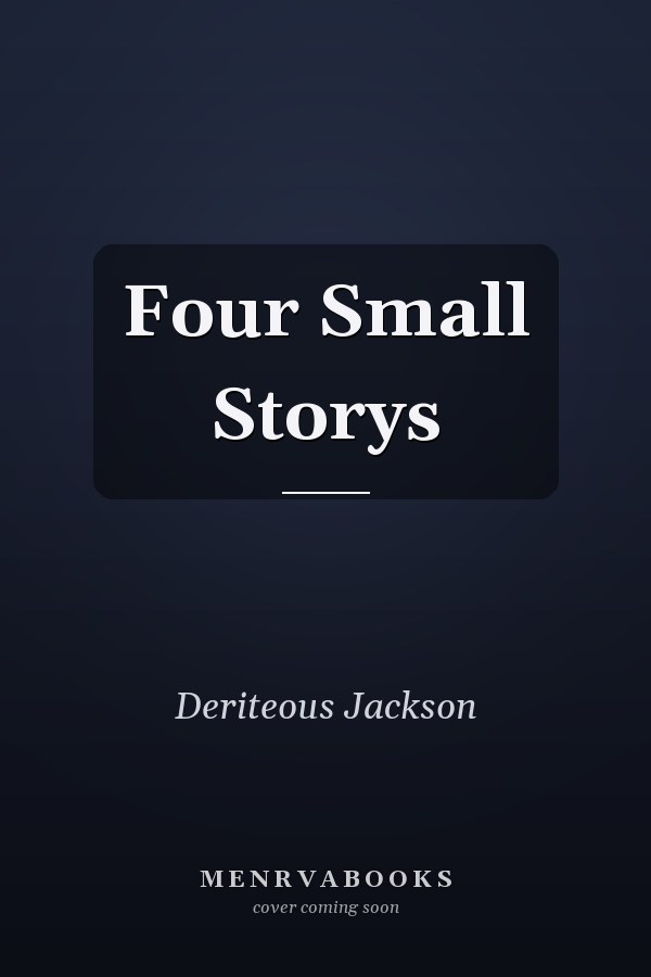 Four Small Storys