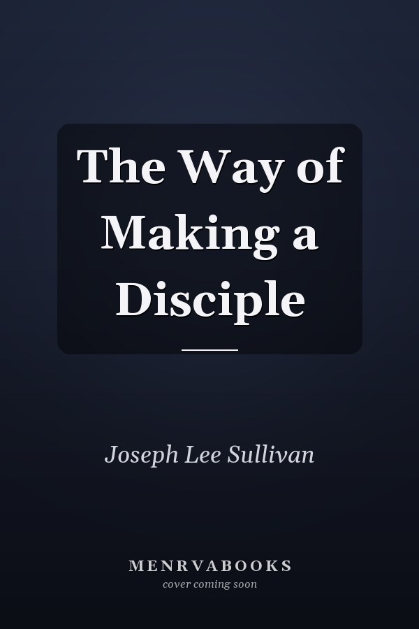 The Way of Making a Disciple
