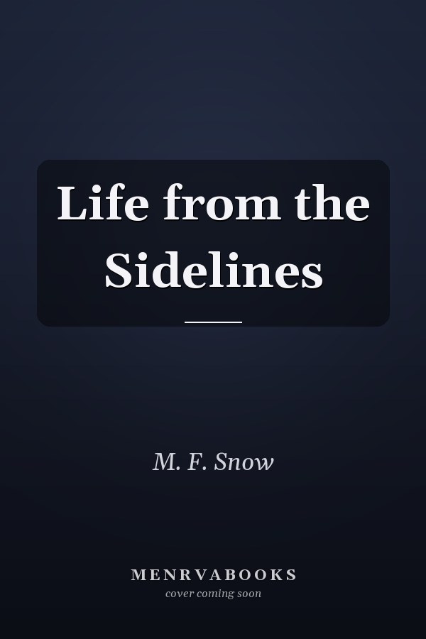 Life from the Sidelines