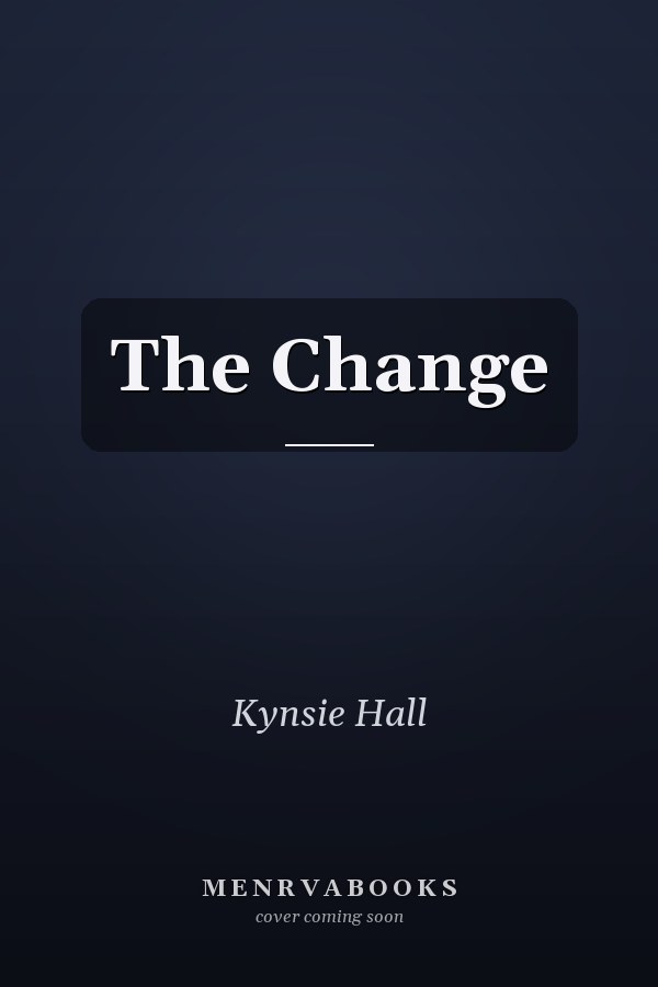 The Change