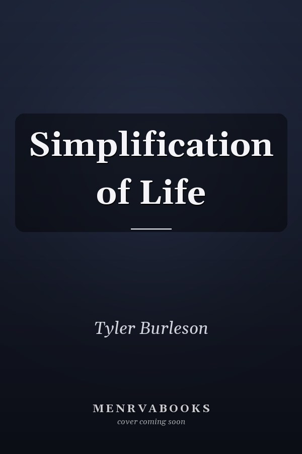 Simplification of Life