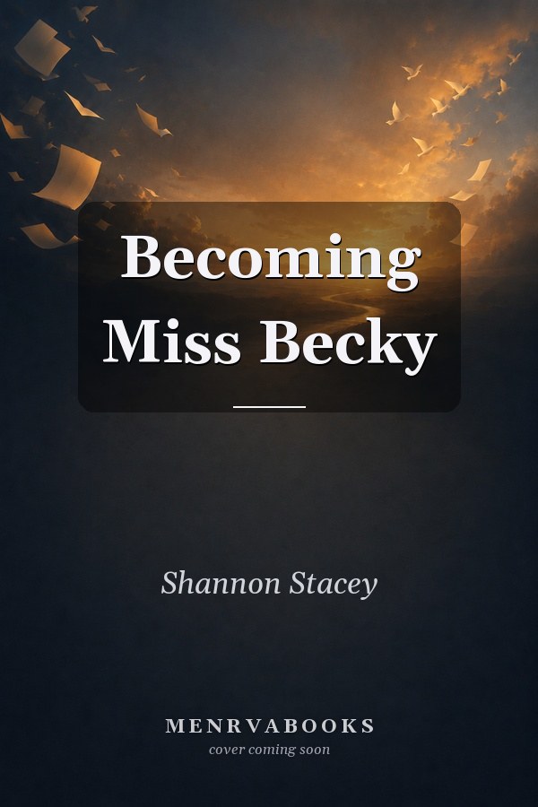 Becoming Miss Becky