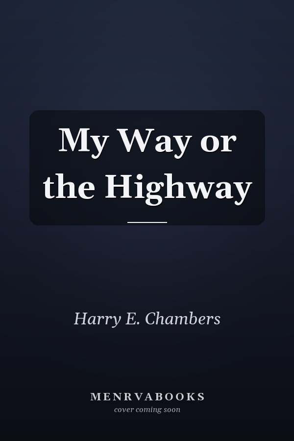 My Way or the Highway