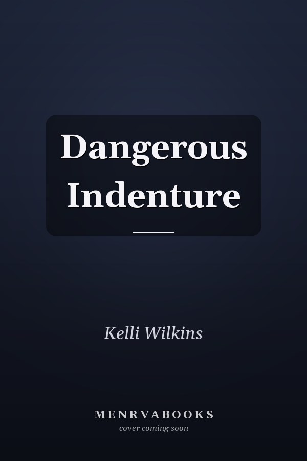 Dangerous Indenture