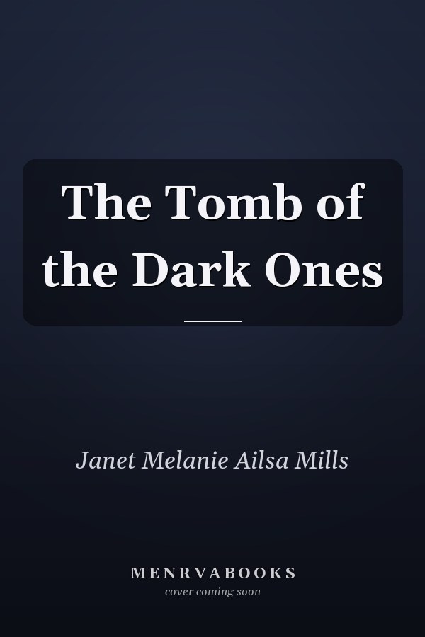 The Tomb of the Dark Ones