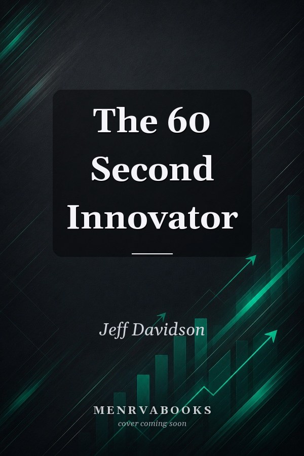 The 60 Second Innovator