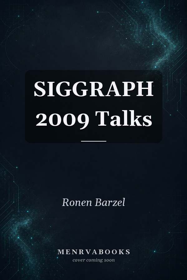SIGGRAPH 2009 Talks