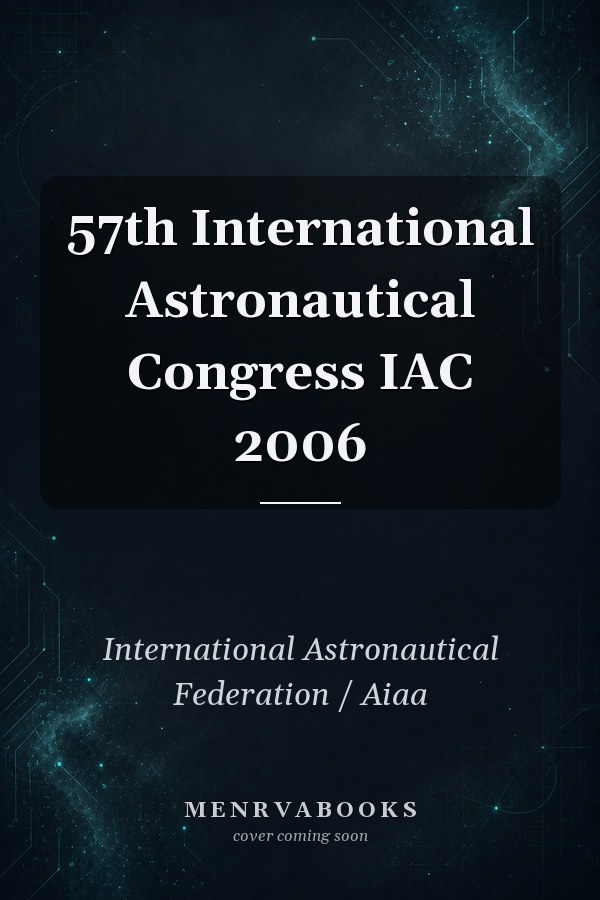 57th International Astronautical Congress IAC 2006