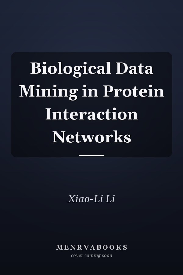 Biological Data Mining in Protein Interaction Networks