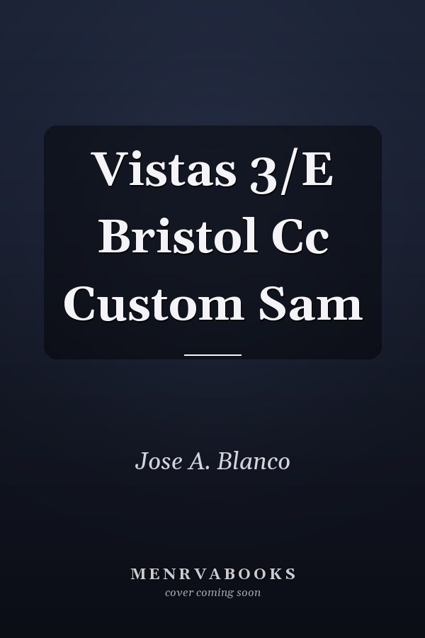 Vistas 3/E Bristol Cc Custom Sam