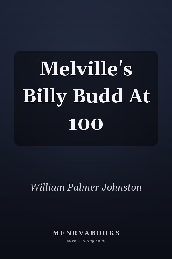 Melville's Billy Budd At 100
