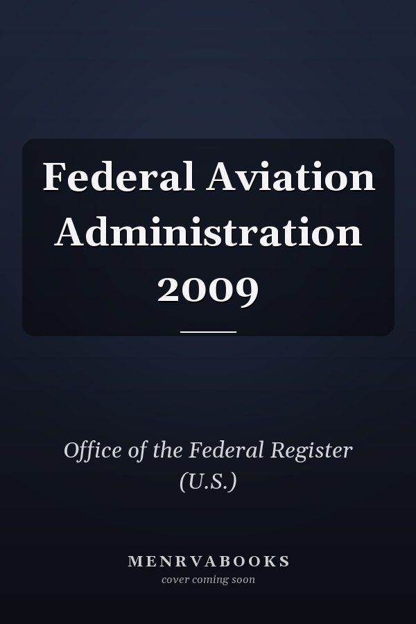 Federal Aviation Administration 2009