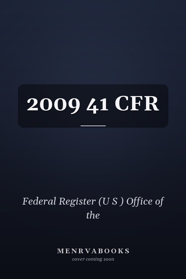 2009 41 CFR