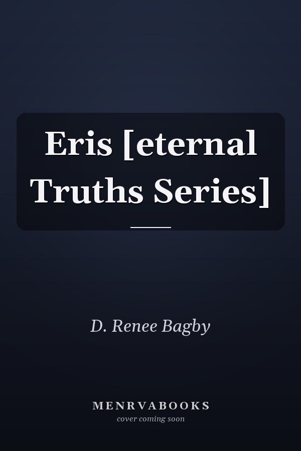 Eris [eternal Truths Series]