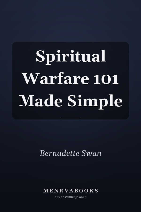 Spiritual Warfare 101 Made Simple
