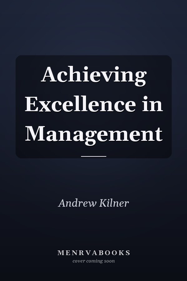 Achieving Excellence in Management