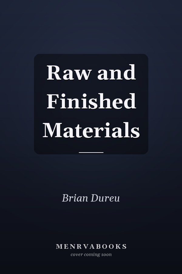 Raw and Finished Materials