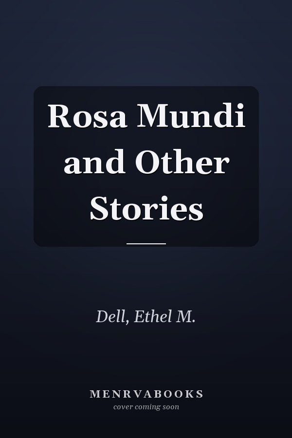 Rosa Mundi and Other Stories