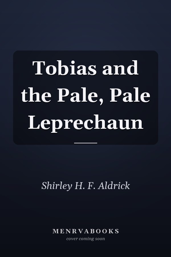 Tobias and the Pale, Pale Leprechaun
