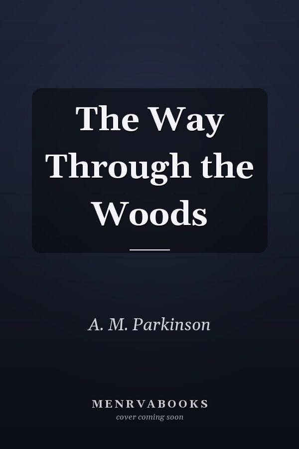 The Way Through the Woods
