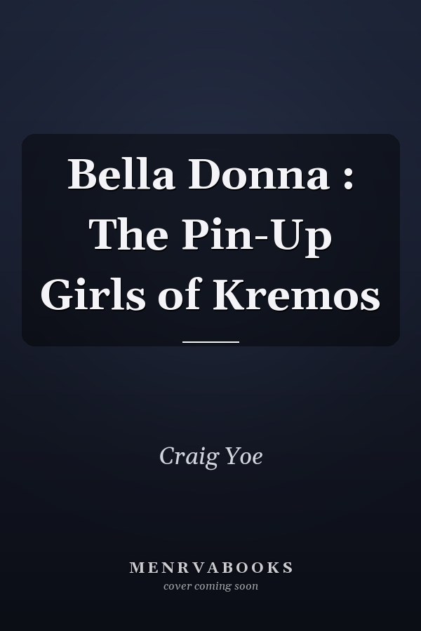 Bella Donna : The Pin-Up Girls of Kremos