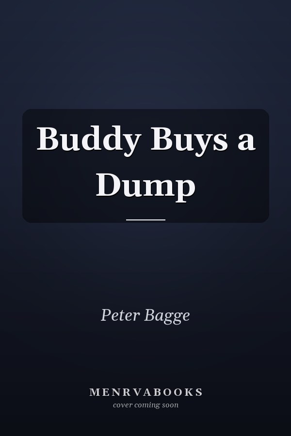 Buddy Buys a Dump