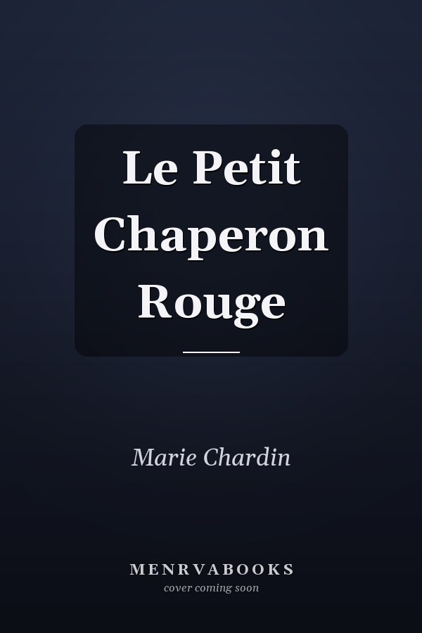 Le Petit Chaperon Rouge