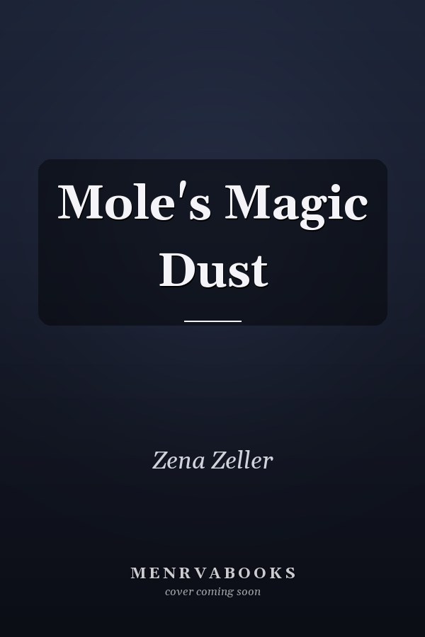 Mole's Magic Dust