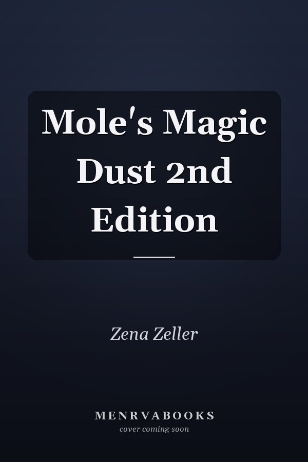 Mole's Magic Dust 2nd Edition