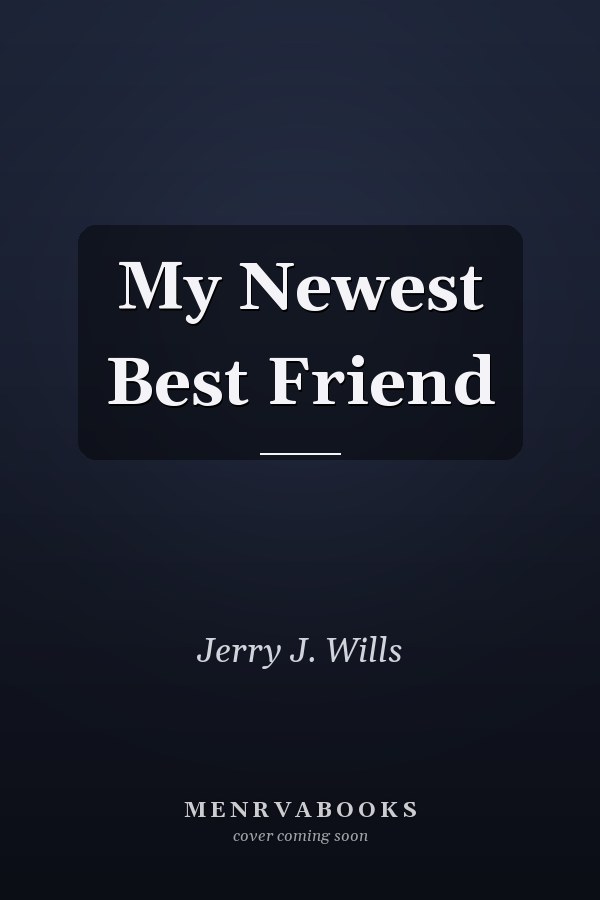 My Newest Best Friend