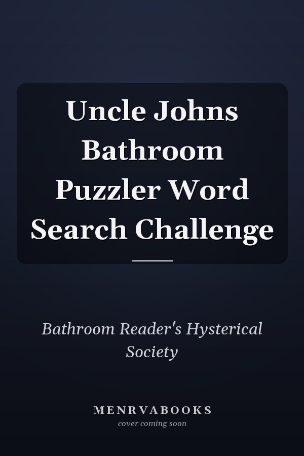 Uncle John's Bathroom Puzzler Word Search Challenge