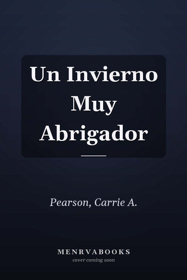 Un Invierno Muy Abrigador