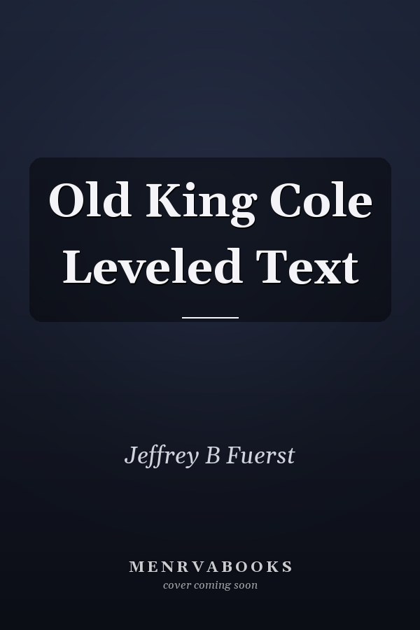 Old King Cole Leveled Text