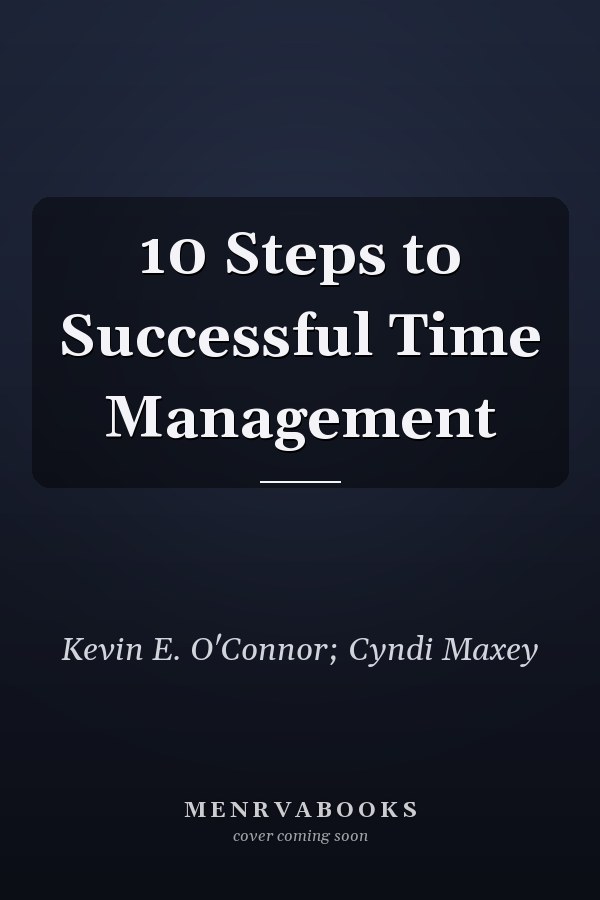10 Steps to Successful Time Management
