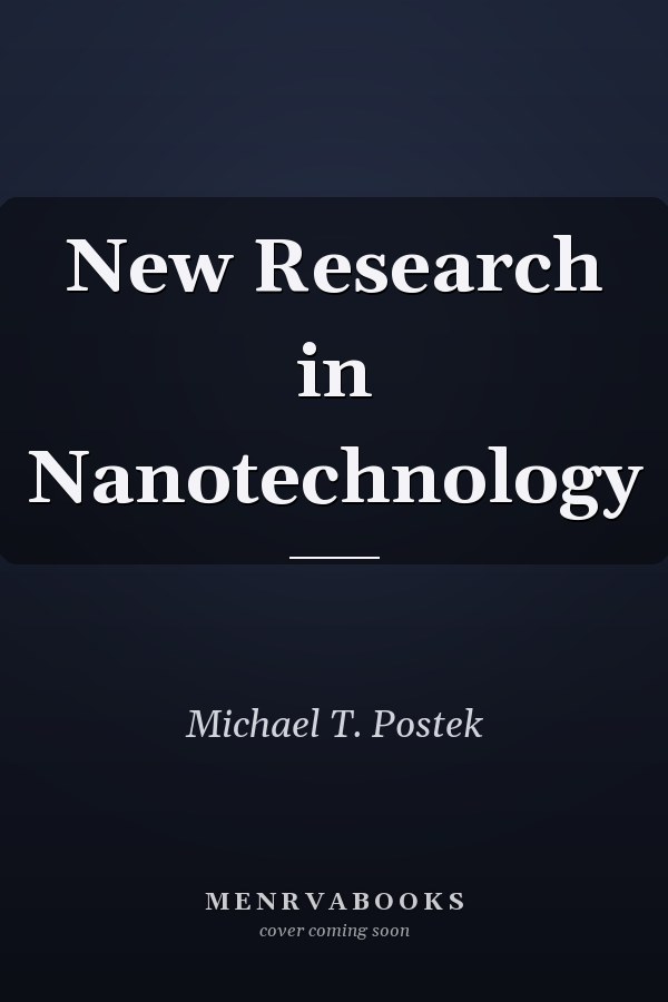 New Research in Nanotechnology