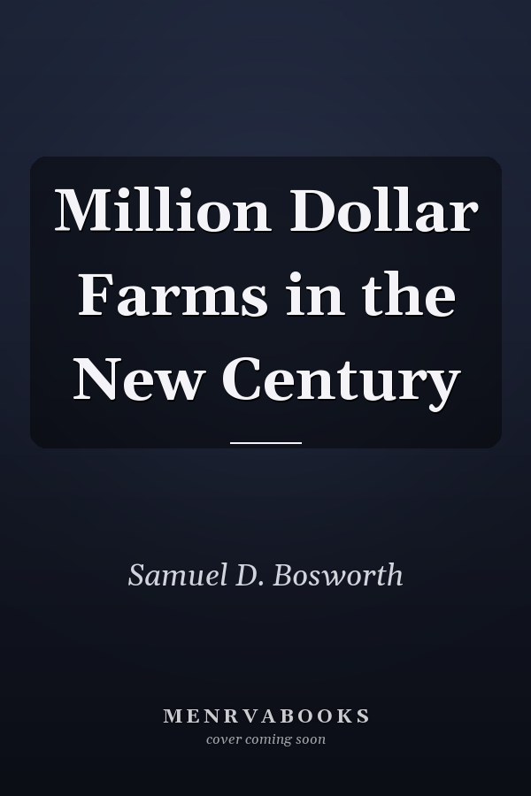 Million Dollar Farms in the New Century