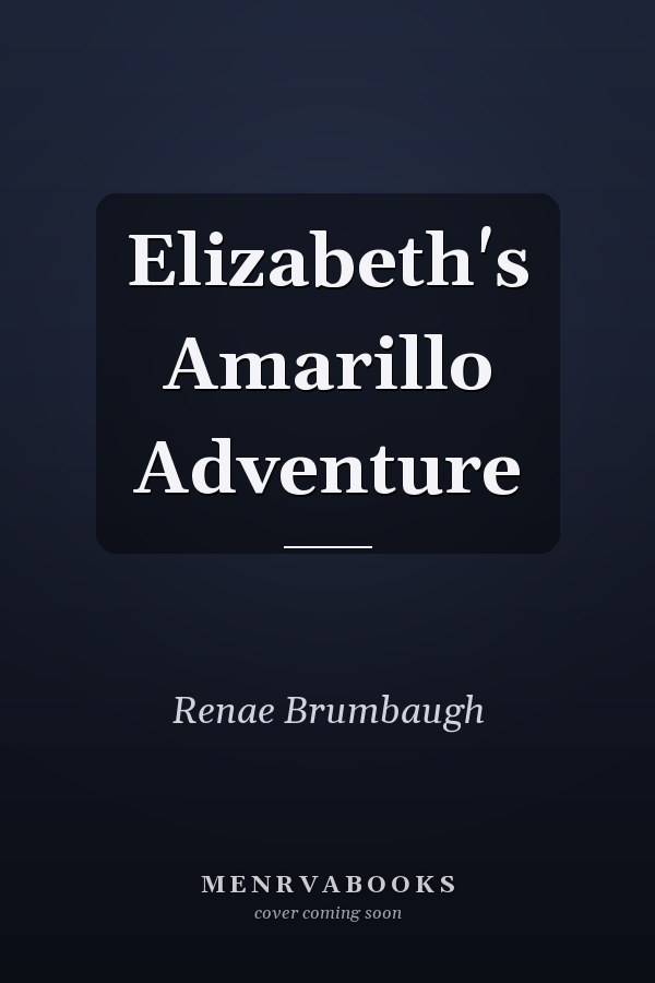 Elizabeth's Amarillo Adventure