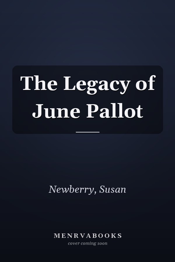 The Legacy of June Pallot