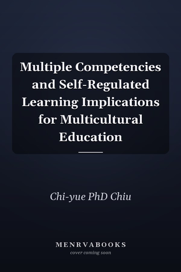 Multiple Competencies and Self-Regulated Learning Implications for Multicultural Education