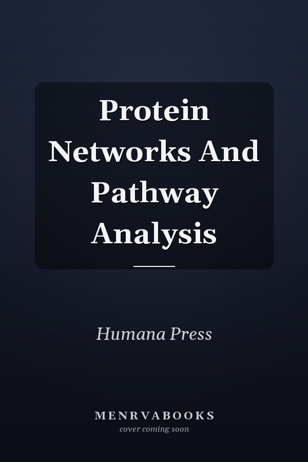 Protein Networks And Pathway Analysis