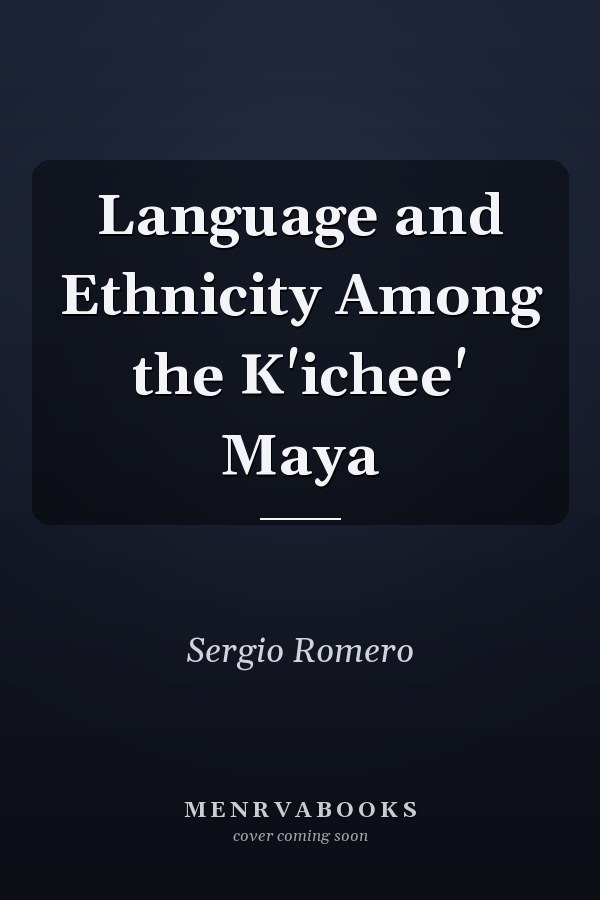 Language and Ethnicity Among the K'ichee' Maya