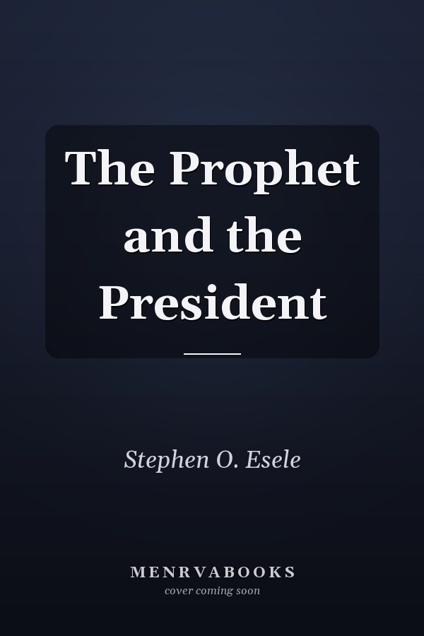 The Prophet and the President