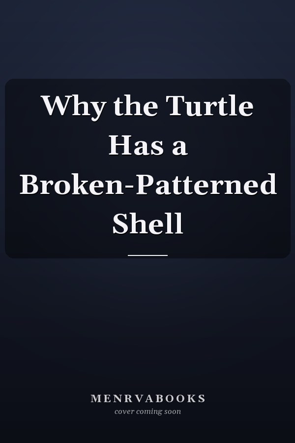 Why the Turtle Has a Broken-Patterned Shell