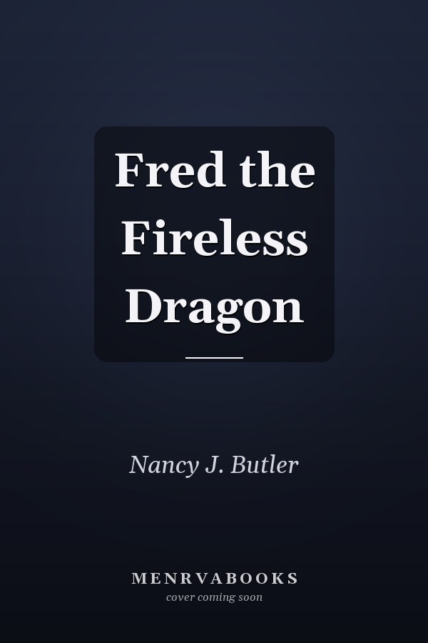Fred the Fireless Dragon