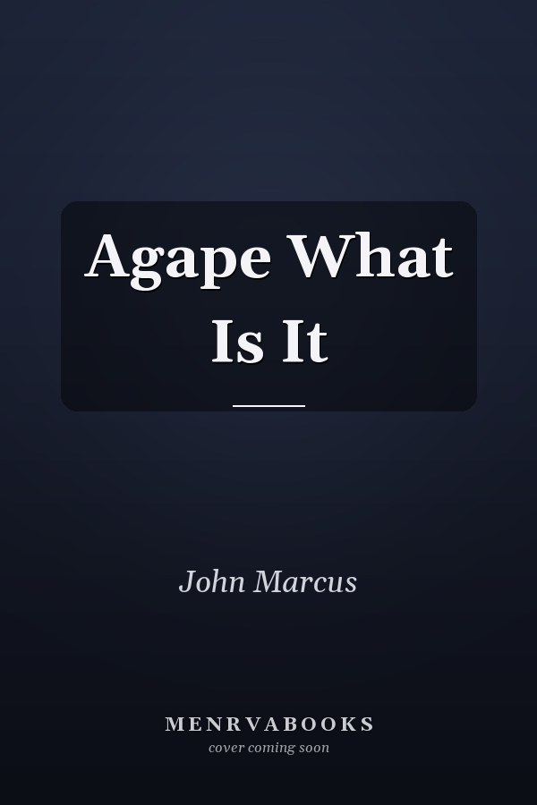 Agape What Is It