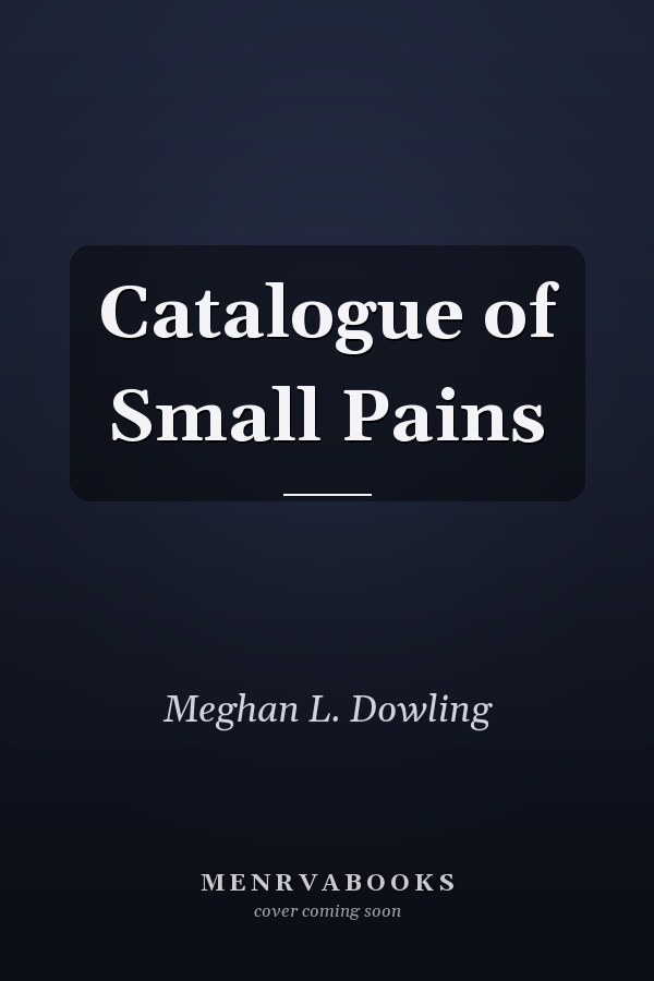 Catalogue of Small Pains