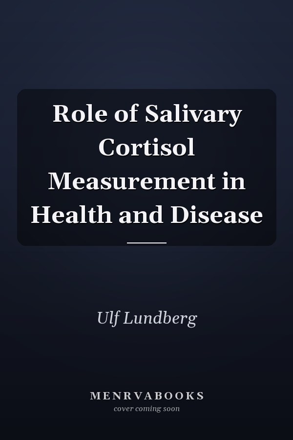 Role of Salivary Cortisol Measurement in Health and Disease